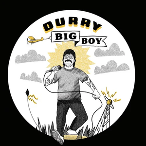 DURRY – BIG BOY (RSD24) - 7" •