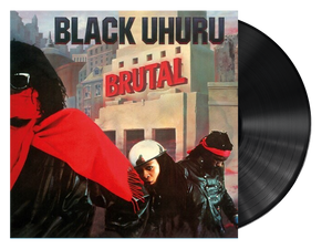 BLACK UHURU – BRUTAL - LP •