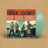 SHORTY'S SWINGIN' COCONUTS – SURF SHACK SHINDIG (SEAGLASS VINYL) - LP •