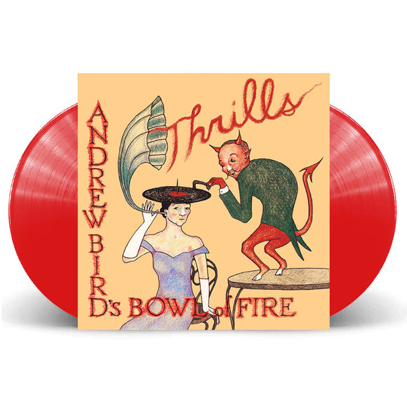 ANDREW BIRD'S BOWL OF FIRE – THRILLS (RED VINYL) - LP •