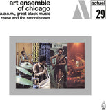 ART ENSEMBLE OF CHICAGO – REESE & THE SMOOTH ONES (DELUXE) - LP •
