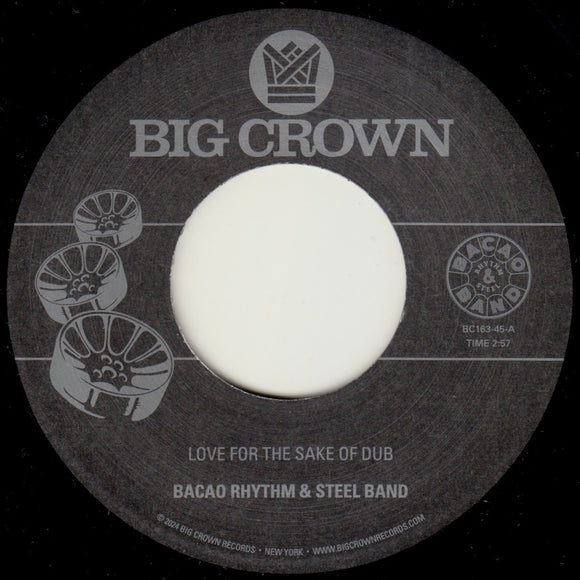 BACAO RHYTHM & STEEL BAND – LOVE FOR THE SAKE OF DUB / GRILLED - 7