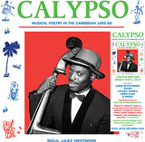 SOUL JAZZ RECORDS PRESENTS – CALYPSO: MUSICAL POETRY IN THE CARIBBEAN 1955-69 (GREEN VINYL) - LP •