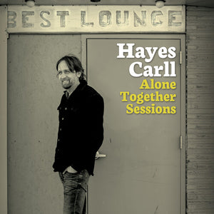 CARLL,HAYES – ALONE TOGETHER - LP •