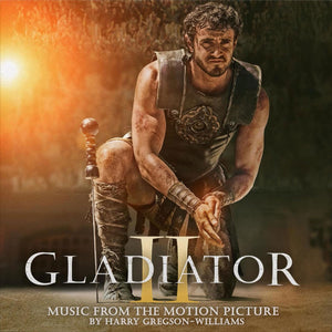 GREGSON-WILLIAMS,HARRY – GLADIATOR II - ORIGINAL SOUNDTRACK - LP •