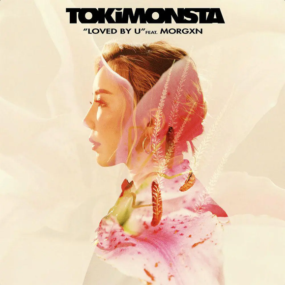 TOKIMONSTA – LOVED BY U (FT. MORGXN) (BONE WHITE VINYL) - LP •
