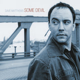 MATTHEWS,DAVE – SOME DEVIL - LP •