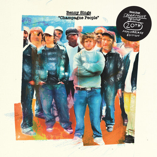 SINGS,BENNY – CHAMPAGNE PEOPLE (20TH ANNIVERSARY CREAM COLORED VINYL) - LP •