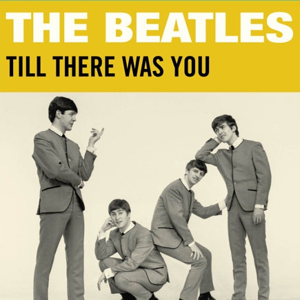 BEATLES – TILL THERE WAS YOU 3 INCH (RSD24) - 7