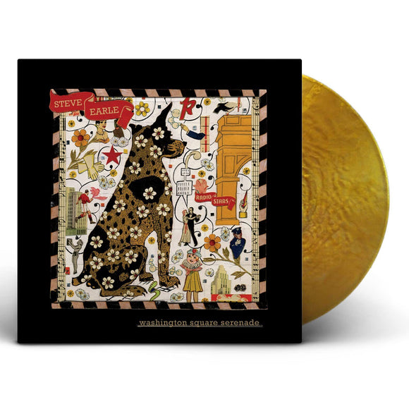 EARLE,STEVE – WASHINGTON SQUARE SERENADE (Metallic Gold Color Vinyl) - LP •