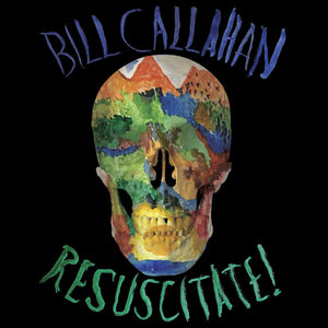 CALLAHAN,BILL – RESUSCITATE  - CD •