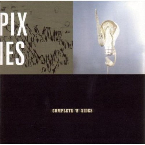PIXIES – COMPLETE B-SIDES  - CD •