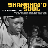 SHANGHAI'D SOUL EPISODE 12 – VARIOUS (YELLOW & BLACK SPLATTER) - LP •