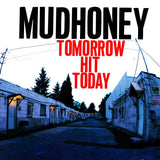 MUDHONEY – TOMORROW HIT TODAY (RED VINYL / ROCKTOBER 2026) - LP •