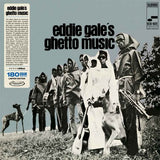 GALE,EDDIE – GHETTO MUSIC (LTD) (180 GRAM) - LP •