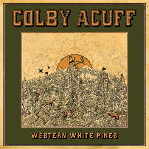 ACUFF,COLBY – WESTERN WHITE PINES (DELUXE 150 GRAM) - LP •