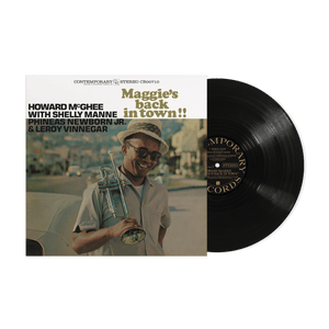 MCGHEE,HOWARD – MAGGIE'S BACK IN TOWN!! (CONTEMPORARY RECORDS ACOUSTIC SOUNDS SERIES) - LP •