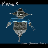 PINBACK – SOME OFFCELL VOICES (ORANGE VINYL) - LP •