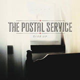 POSTAL SERVICE – GIVE UP - LP •