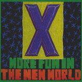 X – MORE FUN IN THE NEW WORLD (GOLD LEAF VINYL) - LP •