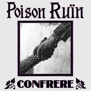 POISON RUIN – CONFRERE - CD •