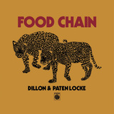 DILLON & PATEN LOCKE – FOOD CHAIN (10TH ANNIVERSARY) - LP •