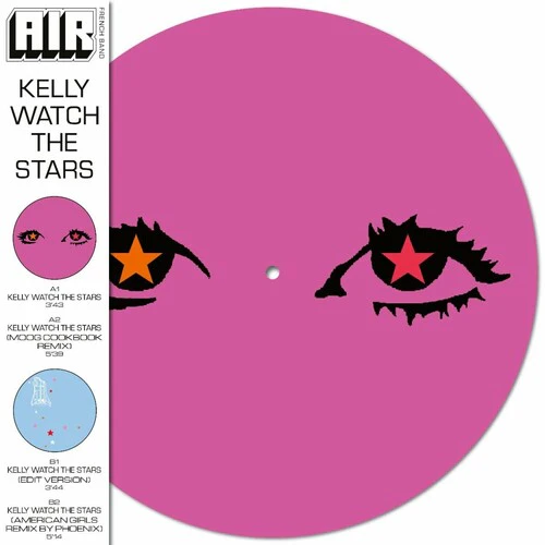 AIR – KELLY WATCH THE STARS (PICTURE DISC) (RSD24) - LP •