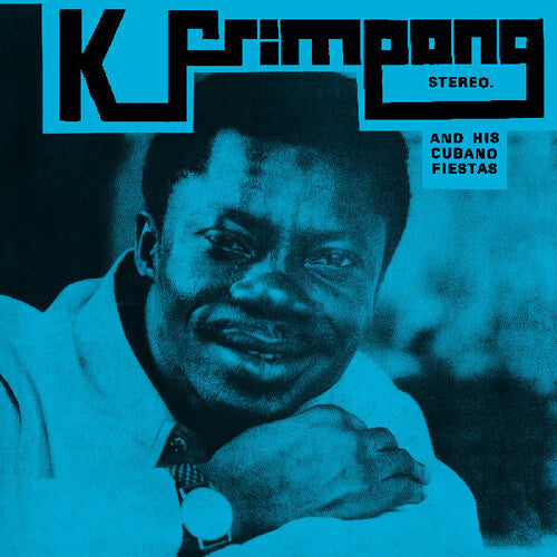 FRIMPONG,K. & HIS CUBANO FIESTAS – BLUE ALBUM - LP •