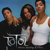 TOTAL – KIMA, KEISHA & PAM (BLACK & WHITE VINYL) - LP •