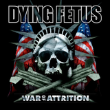 DYING FETUS – WAR OF ATTRITION (POOL OF BLOOD) - LP •