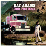 ADAMS,KAY – LITTLE PINK MACK (PINK VINYL) - LP •
