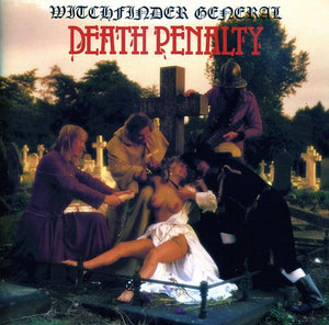 WITCHFINDER GENERAL – DEATH PENALTY - CD •