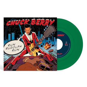 BERRY,CHUCK – RUN RUDOLPH RUN (EVERGREEN VINYL) - 7" •