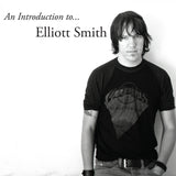 SMITH,ELLIOTT – INTRODUCTION TO ELLIOTT SMITH (SILVER VINYL INDIE EXCLUSIVE) - LP •