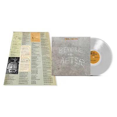 YOUNG,NEIL – BEFORE AND AFTER (CLEAR VINYL INDIE EXCLUSIVE) - LP •