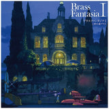 UENO NO MORI BRASS / HISAISHI,JOE – BRASS FANTASIA I - ORIGINAL SOUNDTRACK (LTD) - LP •