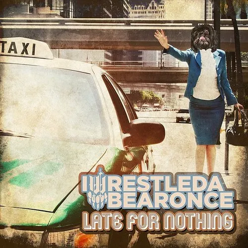 IWRESTLEDABEARONCE – LATE FOR NOTHING - CD •