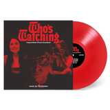 WHO'S WATCHING – O.S.T. (RED OPAQUE VINYL) - LP •