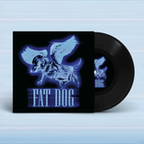 FAT DOG – ALL THE SAME - 7" •