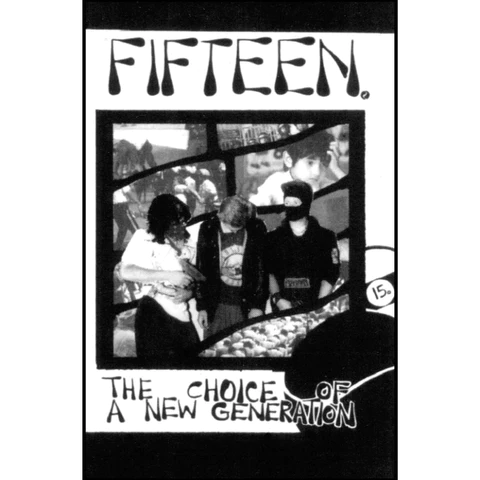 FIFTEEN – CHOICE OF A NEW GENERATION - TAPE •