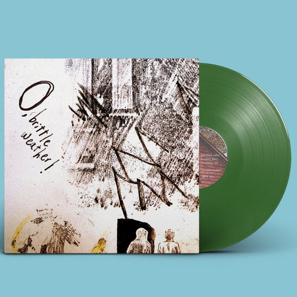 DRUNK UNCLE – O BRITTLE WEATHER (MOSS GREEN) - LP •