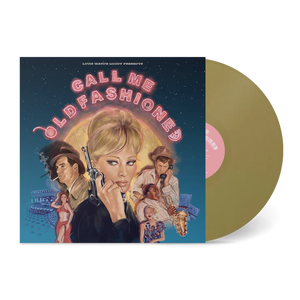 CALL ME OLD FASHIONED – VARIOUS (GOLD VINYL) - LP •