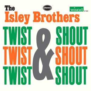 ISLEY BROTHERS – TWIST & SHOUT (180 GRAM) - LP •