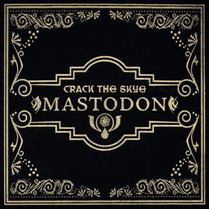 MASTODON – CRACK THE SKYE (15TH ANNIVERSARY DELUXE EDITION) - CD •