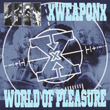 XWEAPONX / WORLD OF PLEASURE – WEAPON OF PLEASURE SPLIT (BLUE VINYL) - LP •