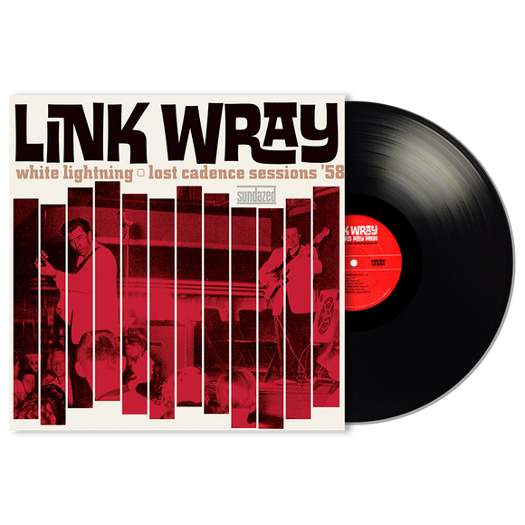 WRAY,LINK <br/> <small>WHITE LIGHTNING: LOST CADENCE SESSIONS '58</small>