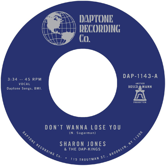 JONES,SHARON & THE DAP-KINGS – DON'T WANT TO LOSE YOU / DON'T GIVE A FRIEND A NUMBER - 7