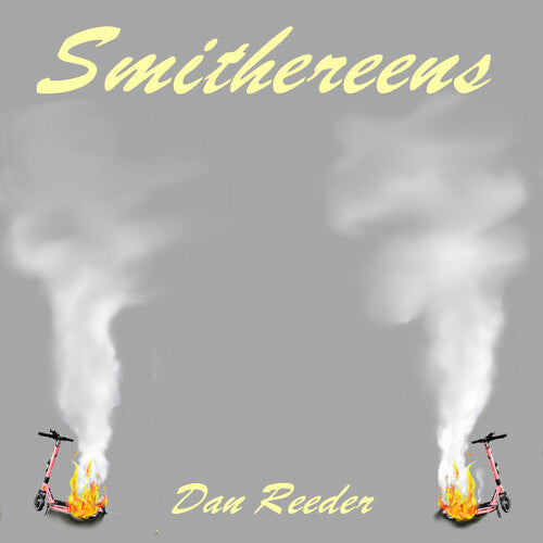 REEDER,DAN – SMITHEREENS (RED & YELLOW SPLATTER) - LP •