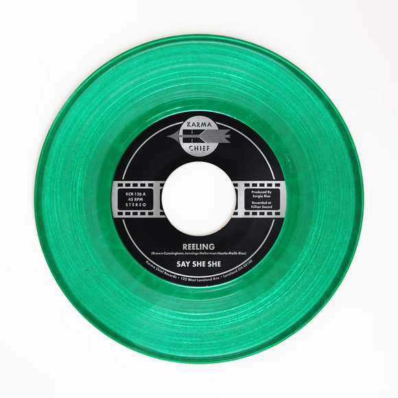 SAY SHE SHE <br/> <small>REELING / DON'T YOU DARE STOP (EARTH GREEN VINYL) </small>