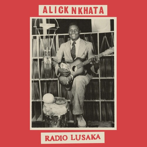 NKHATA,ALICK – RADIO LUSAKA - LP •